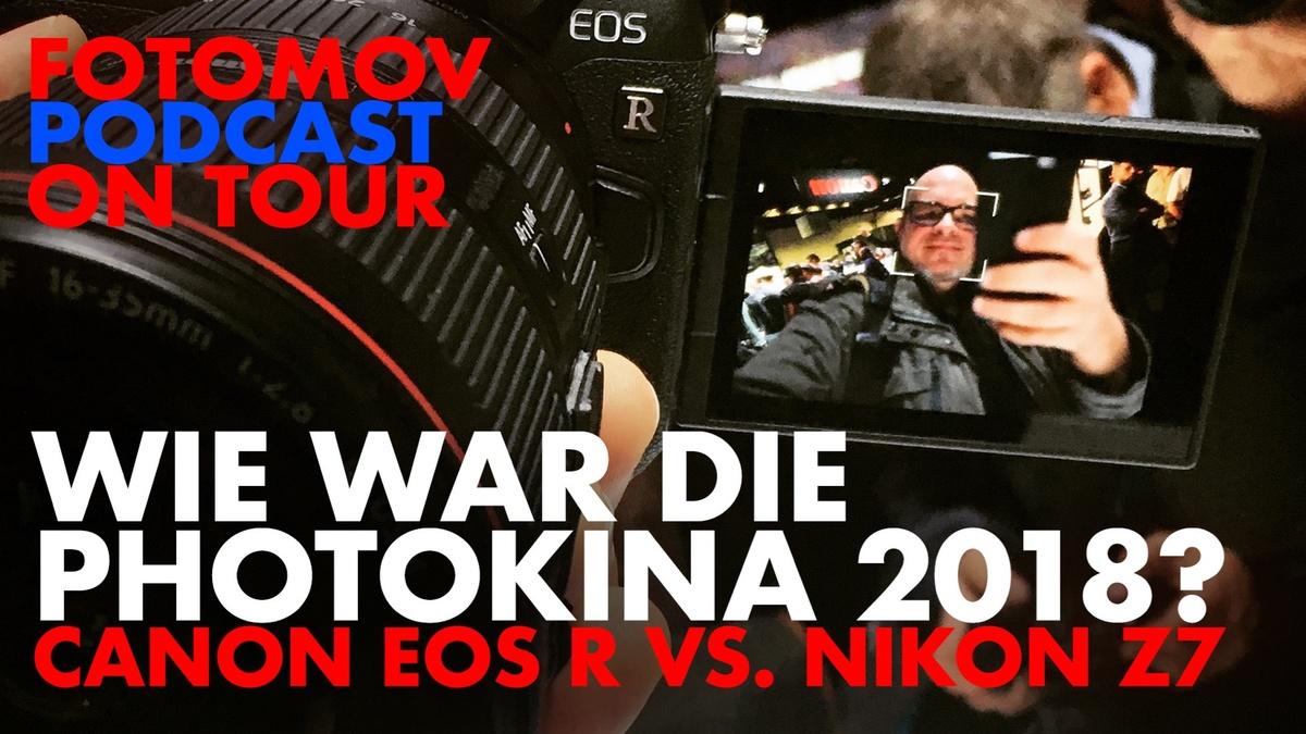 Wie war die Photokina 2018? - Blog-Beitrag von  FOTOMOV BROADCAST / 06.10.2018 12:16