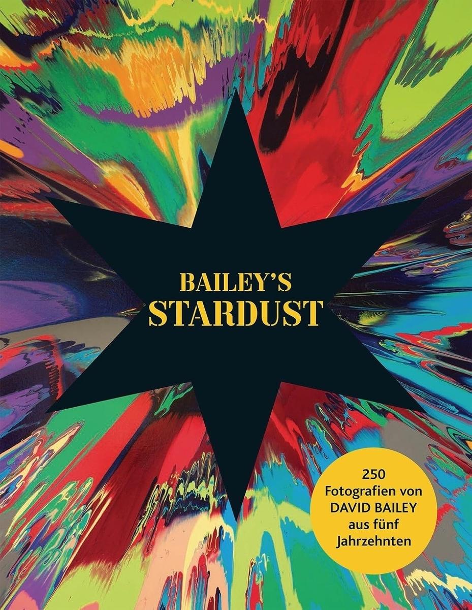 David Bailey: Bailey&#039;s Stardust