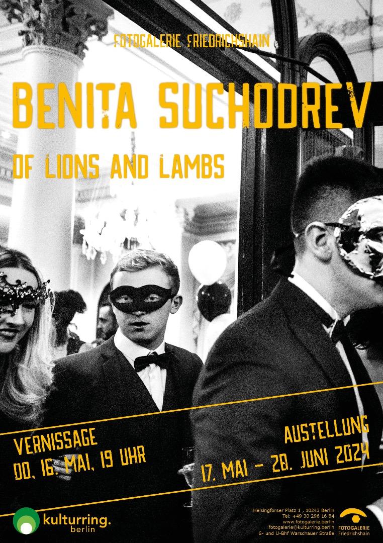 BENITA SUCHODREV - Of Lions and Lambs - Event entered by Photographer Andreas Maria Kahn / 2024-05-03 12:30