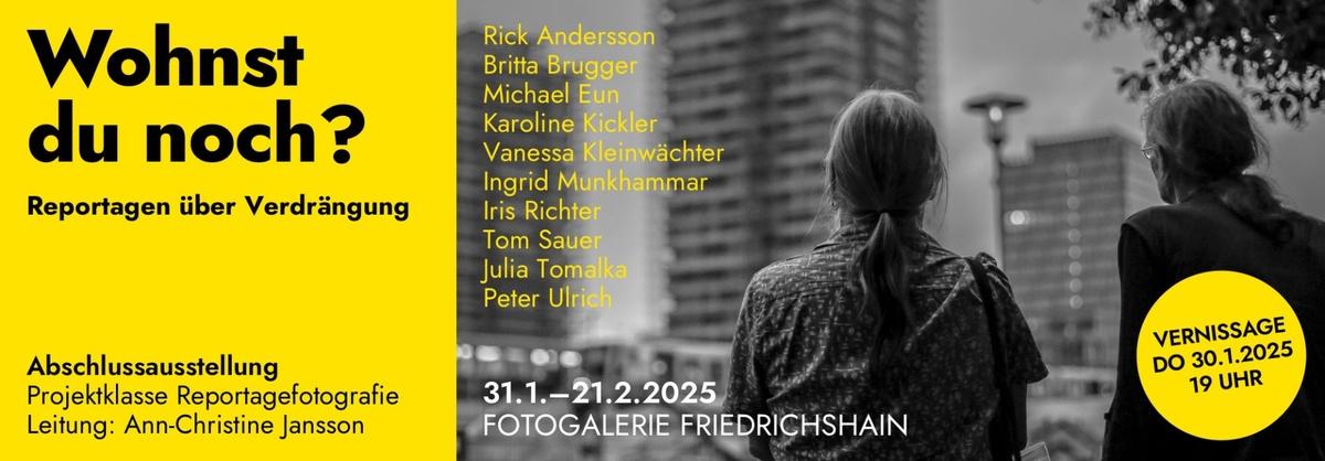 Wohnst du noch? - Reportagen über Verdrängung - Veranstaltung eingetragen von Fotograf Andreas Maria Kahn / 26.01.2025 11:50