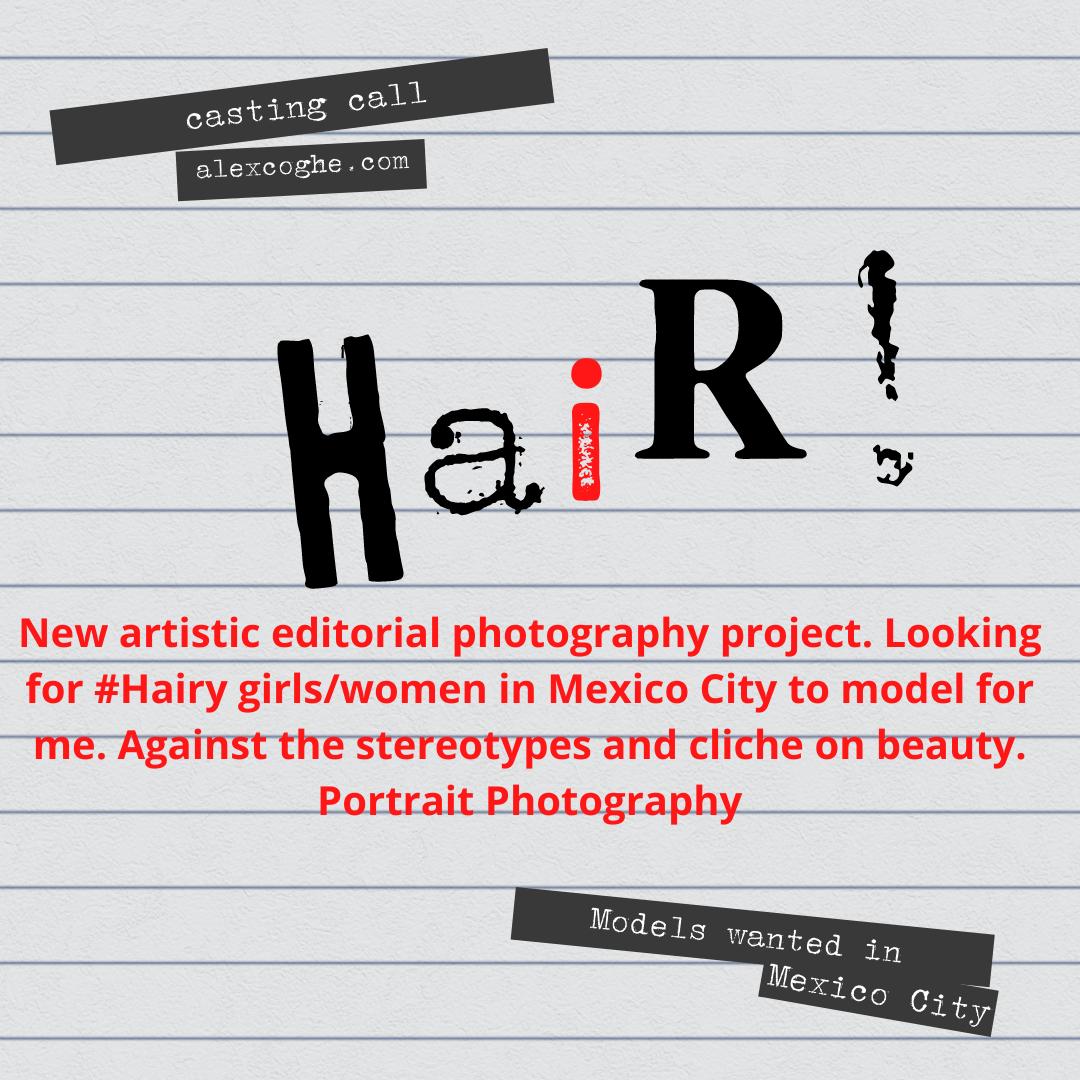 Casting Call in Mexico. Hairy girls wanted. - Event entered by Photographer Alex Coghe / 2021-12-29 18:05